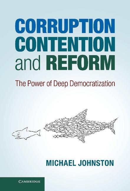 Corruption Contention and Reform