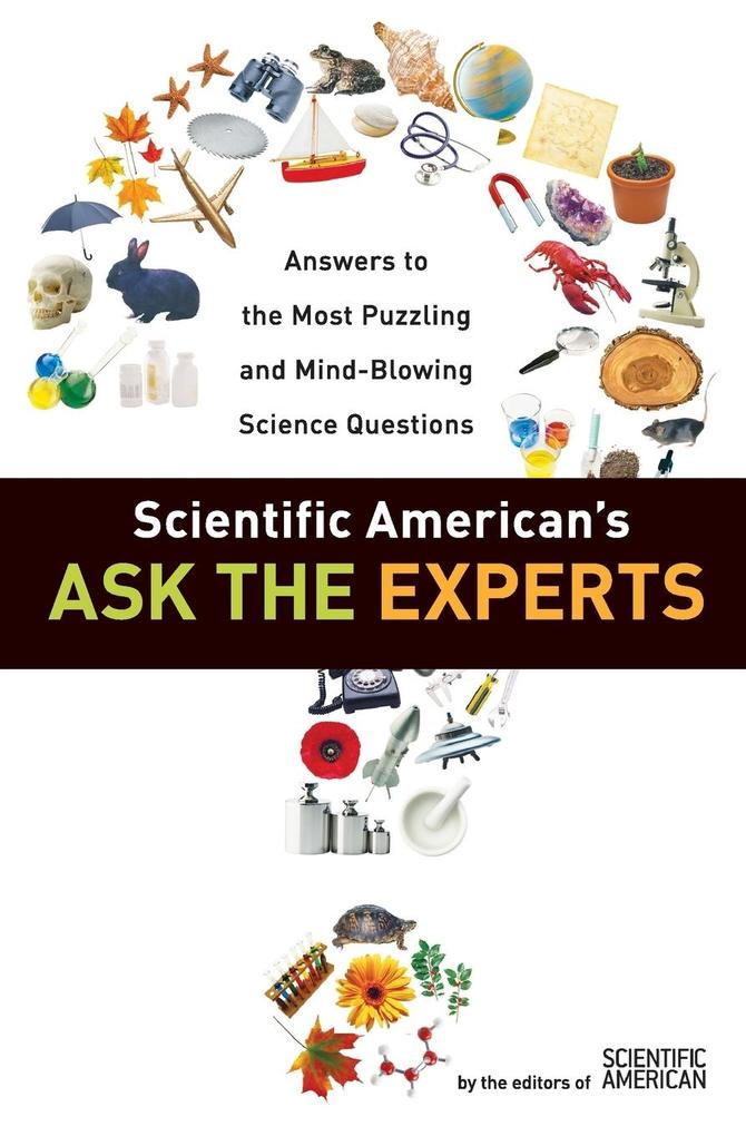 Scientific American‘s Ask the Experts