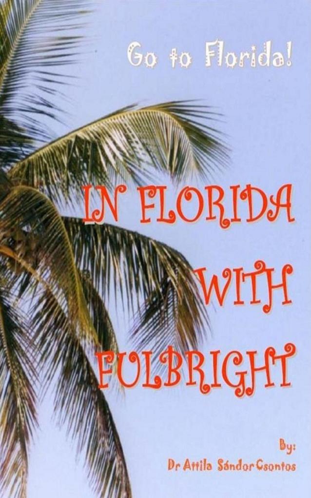 In Florida with Fulbright