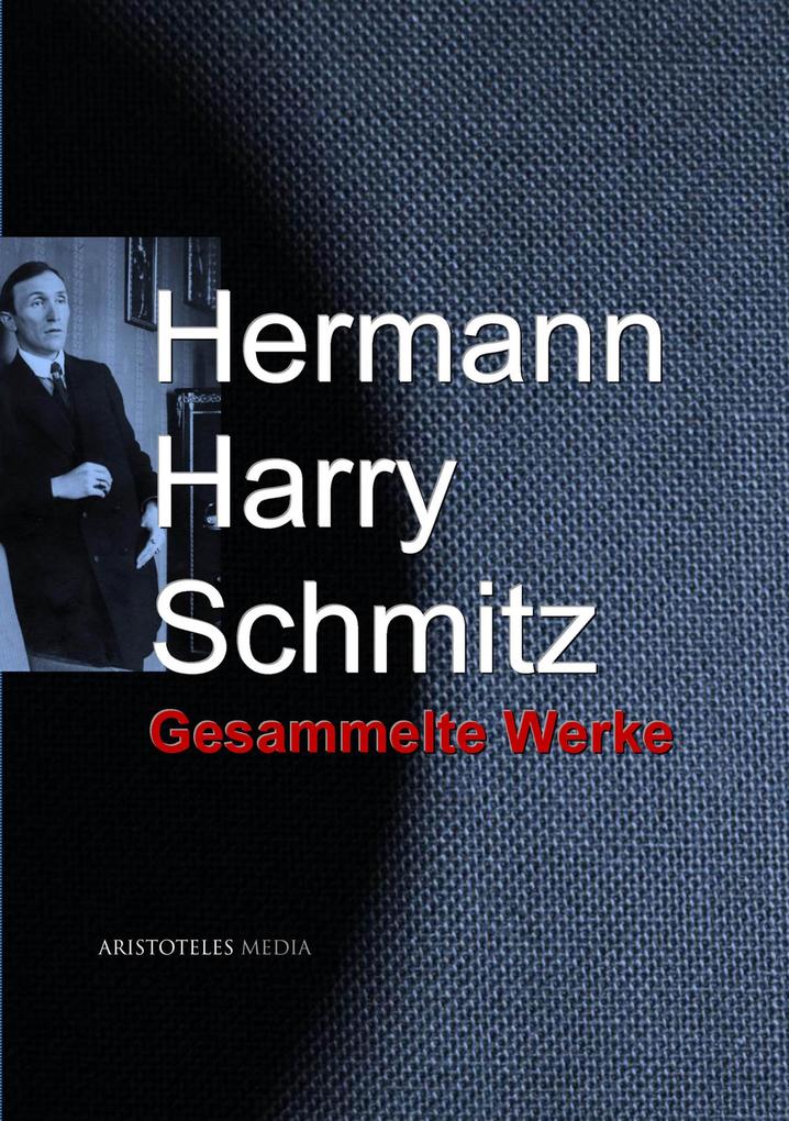 Schmitz Hermann Harry - Hermann Harry Schmitz