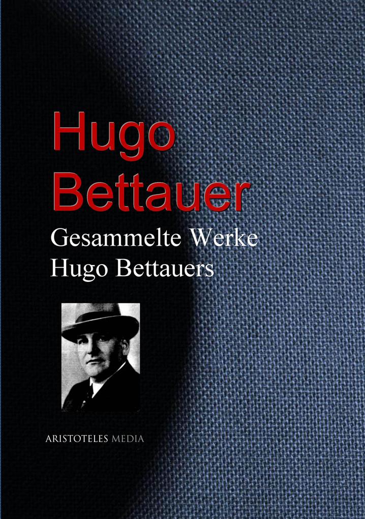 Gesammelte Werke Hugo Bettauers