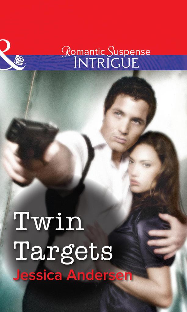 Twin Targets (Mills & Boon Intrigue)