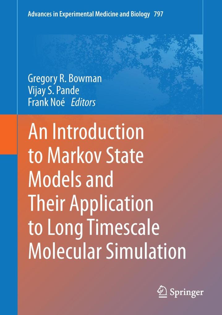 An Introduction to Markov State Models and Their Application to Long Timescale Molecular Simulation
