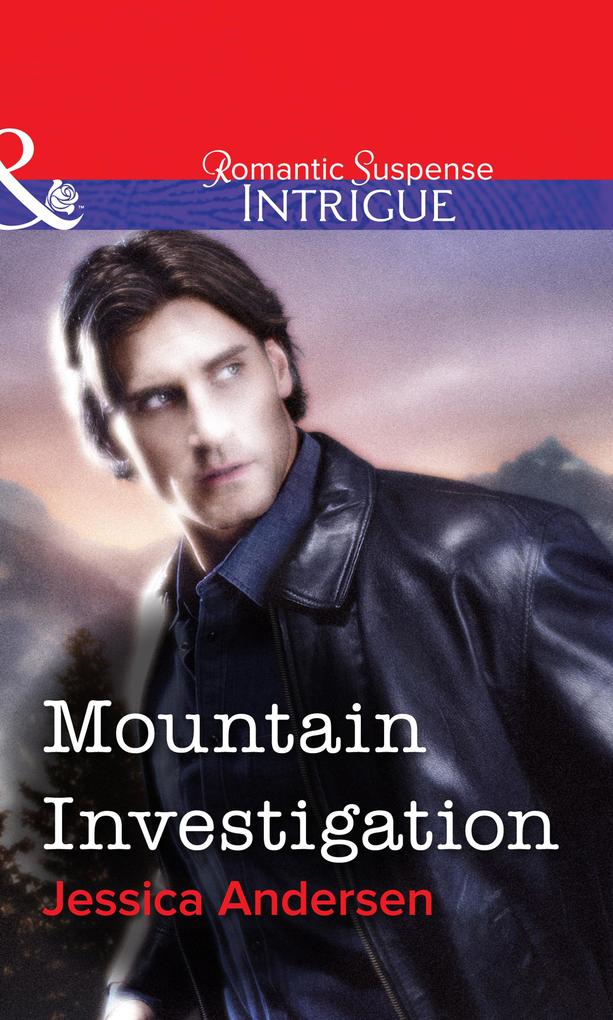 Mountain Investigation (Mills & Boon Intrigue)