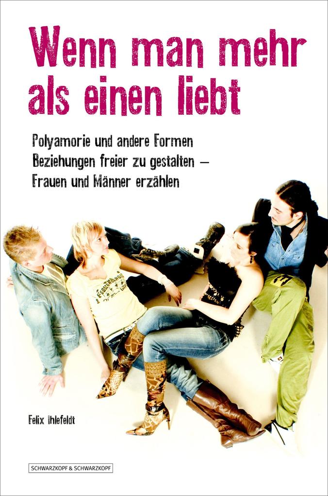 Wenn man mehr als einen liebt