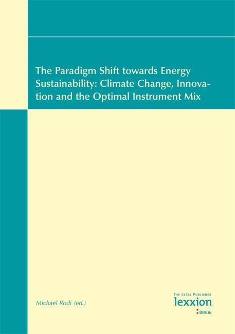The Paradigm Shift towards Energy Sustainability: Climate Change Innovation and the Optimal Instrument Mix