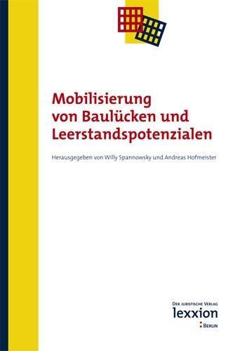 Mobilisierung von Baulücken und Leerstandspotenzialen - Willy Spannowsky/ Andreas Hofmeister