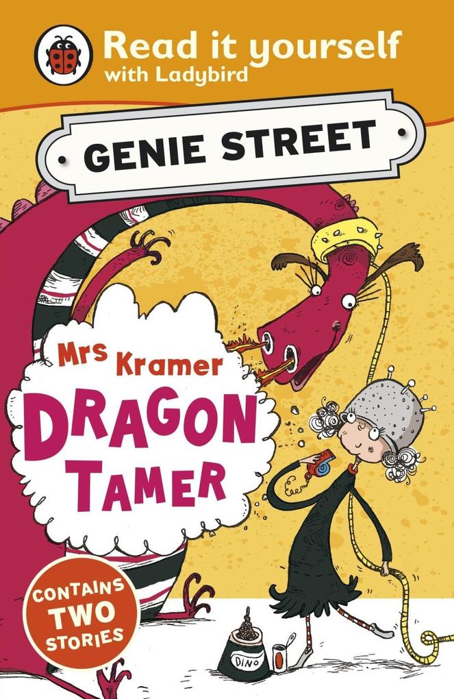 Mrs Kramer Dragon Tamer: Genie Street: Ladybird Read it yourself