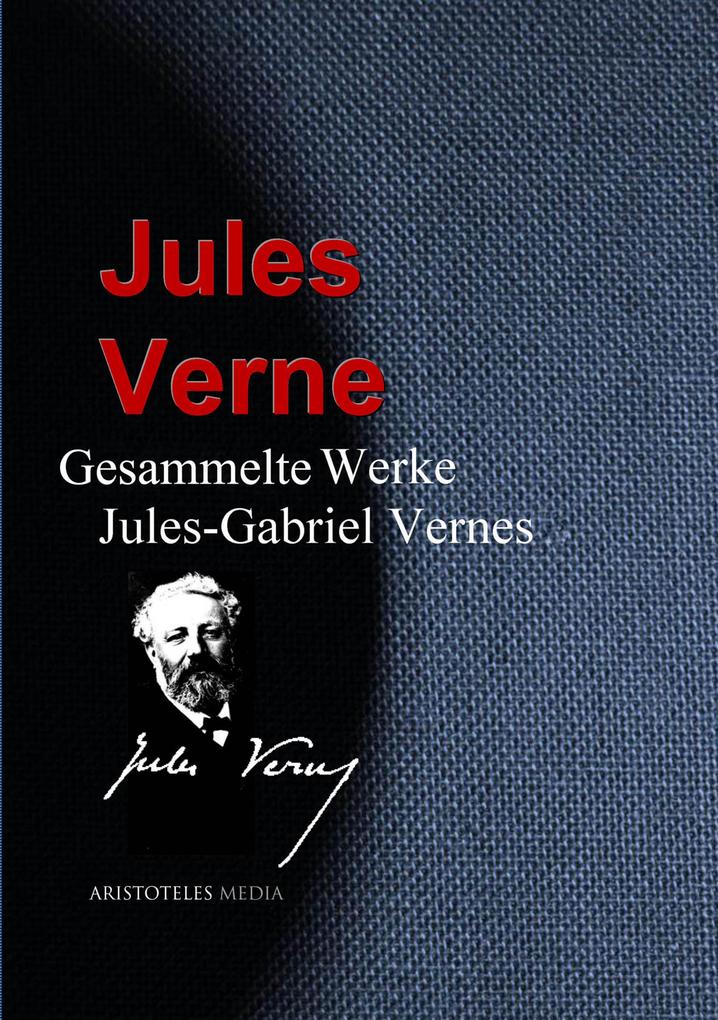 Gesammelte Werke Jules-Gabriel Vernes