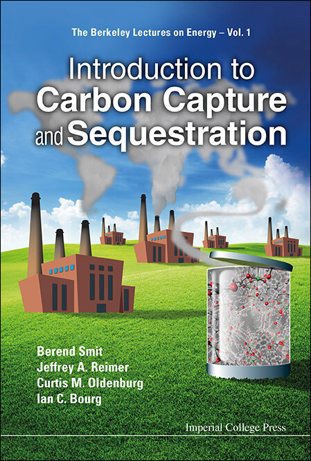 Introduction To Carbon Capture And Sequestration als eBook Download von Berend Smit, Jeffrey A Reimer, Curtis M Oldenburg - Berend Smit, Jeffrey A Reimer, Curtis M Oldenburg