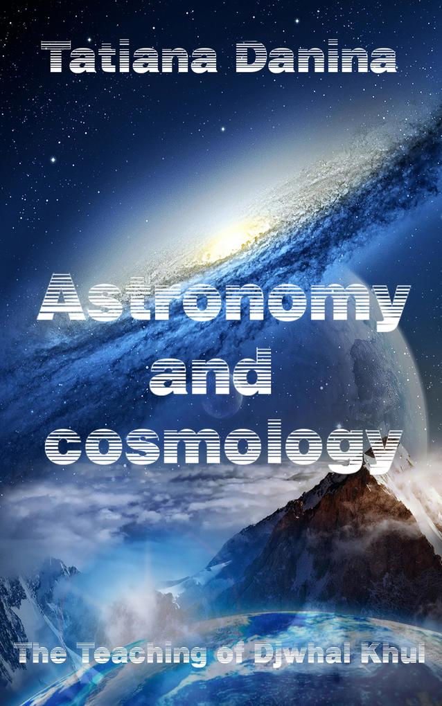 Astronomy and Cosmology