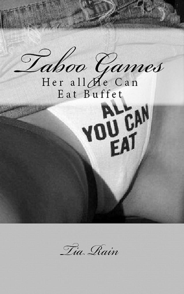 Taboo Games: Her All He Can Eat Buffet