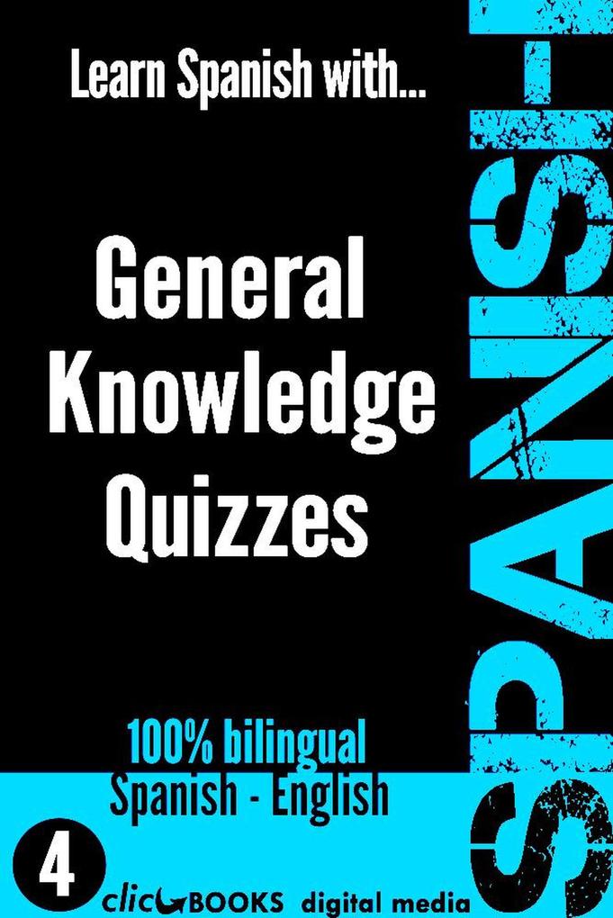 Learn Spanish with General Knowledge Quizzes #4 (SPANISH - GENERAL KNOWLEDGE WORKOUT #4)
