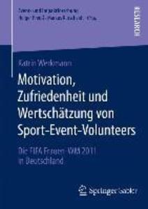 Motivation Zufriedenheit und Wertschätzung von Sport-Event-Volunteers