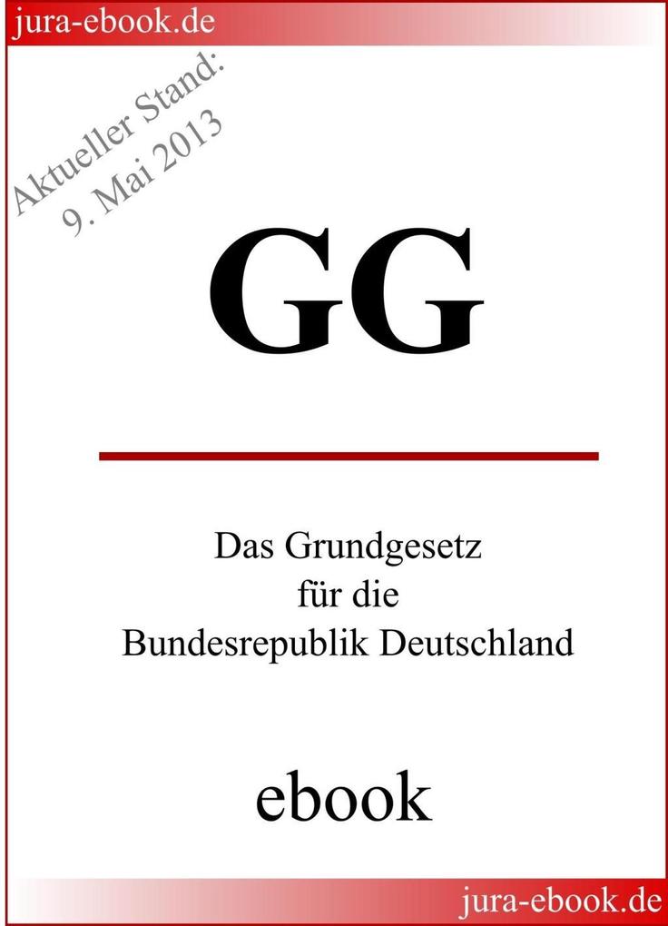 GG - Grundgesetz für die Bundesrepublik Deutschland - Deutscher Verfassungsgesetzgeber