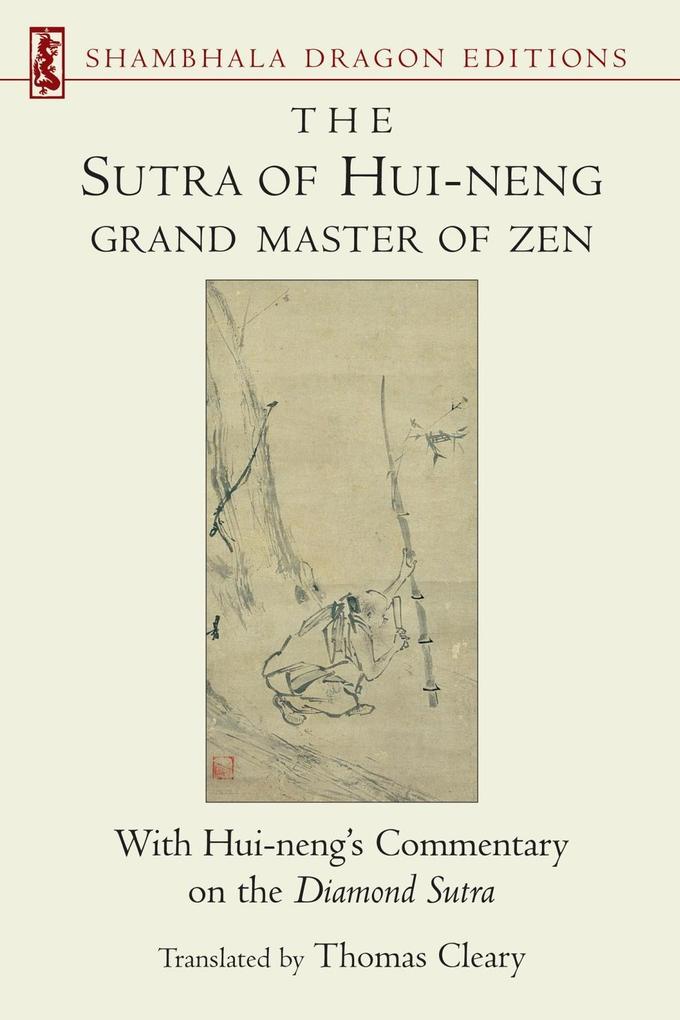 The Sutra of Hui-neng Grand Master of Zen