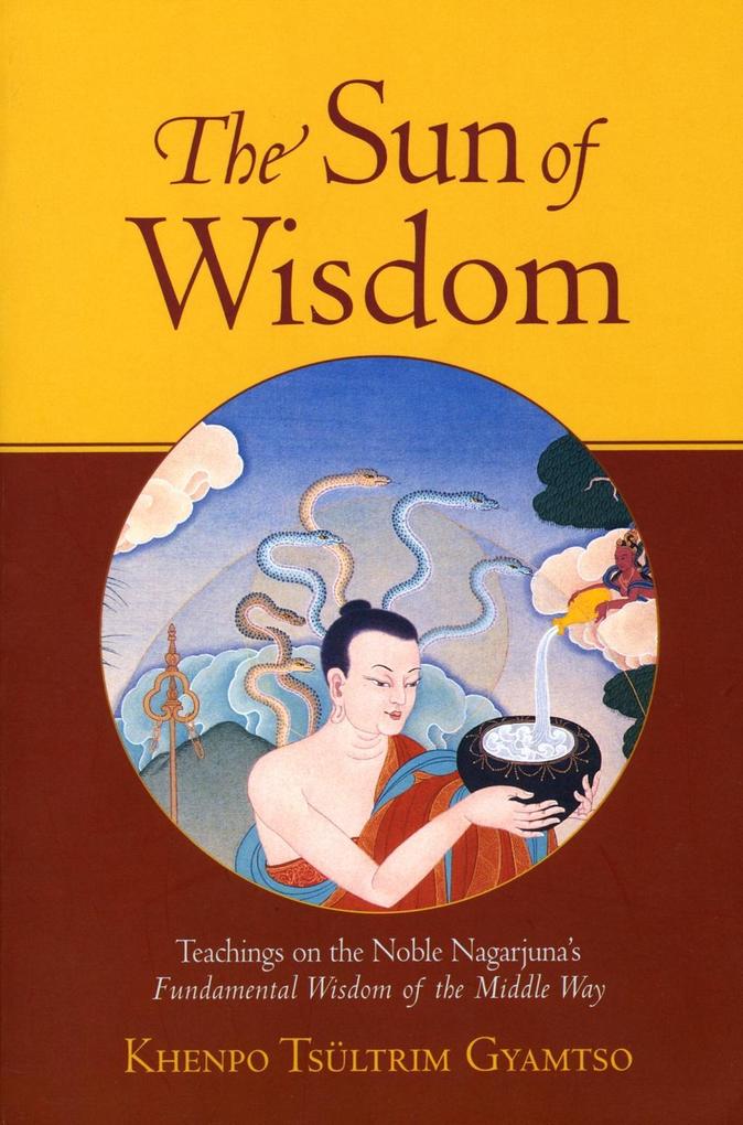 The Sun of Wisdom - Khenpo Tsultrim Gyamtso