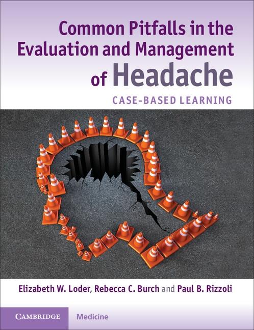 Common Pitfalls in the Evaluation and Management of Headache