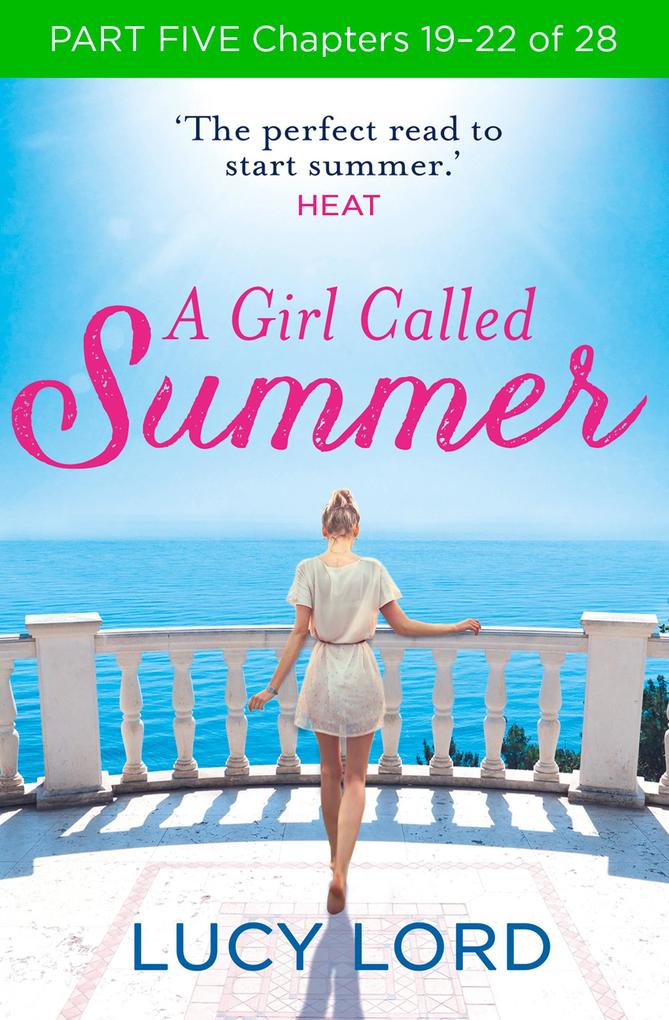 A Girl Called Summer: Part Five Chapters 19-22 of 28