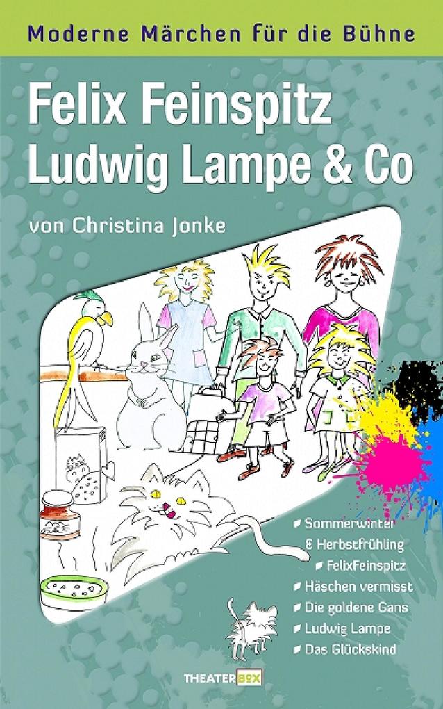 Felix Feinspitz Ludwig Lampe & Co
