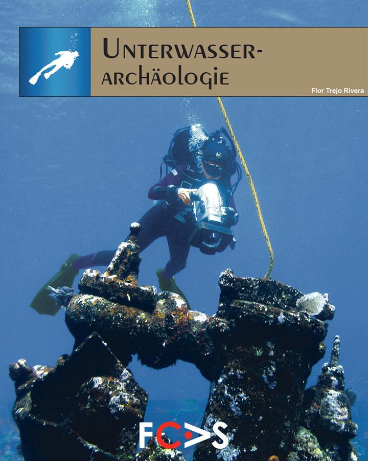 Unterwasser-Archäologie als eBook Download von Flor Trejo Rivera - Flor Trejo Rivera
