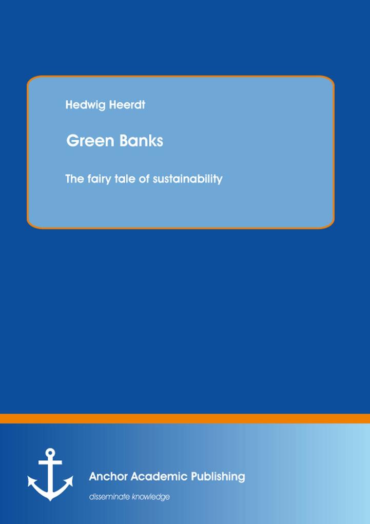 Green Banks - The fairy tale of sustainability