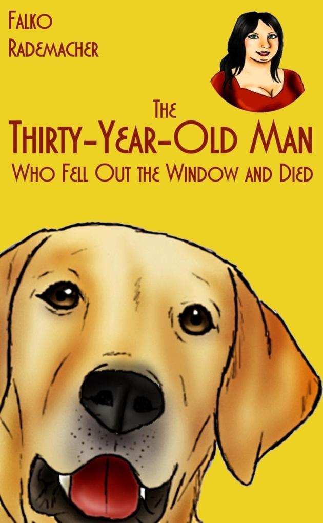 The Thirty-Year-Old Man Who Fell Out the Window and Died. A Lisa Becker Short Mystery