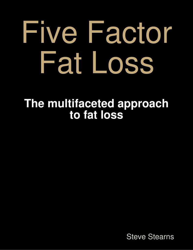 Five Factor Fat Loss
