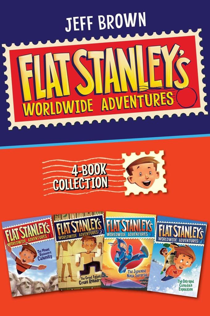 Flat Stanley‘s Worldwide Adventures 4-Book Collection