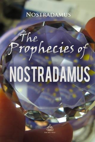 Prophecies of Nostradamus - Nostradamus