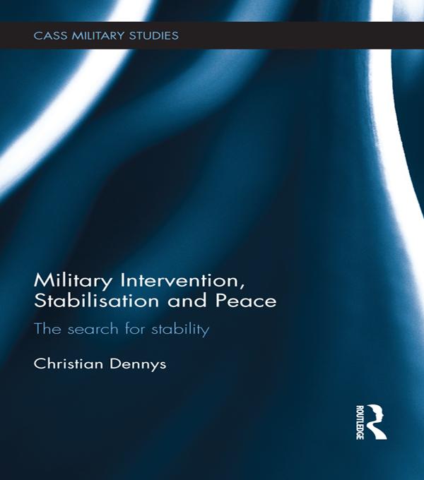Military Intervention Stabilisation and Peace
