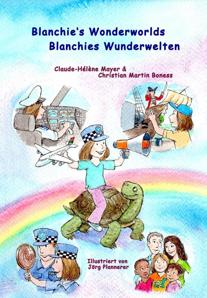 Blanchie‘s wonderworlds - Blanchies Wunderwelten