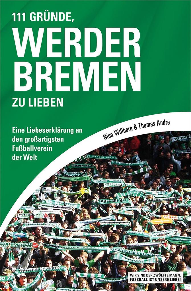 111 Gründe Werder Bremen zu lieben