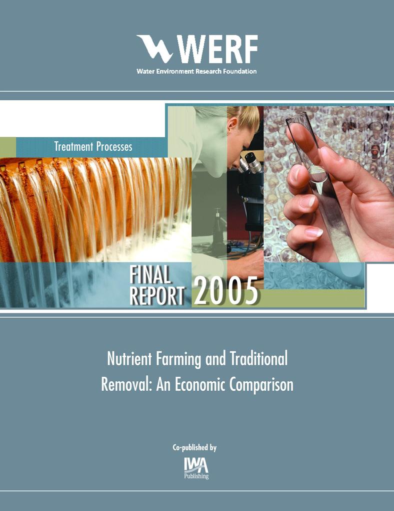 Nutrient Farming and Traditional Removal