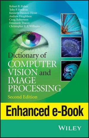 Dictionary of Computer Vision and Image Processing Enhanced Edition