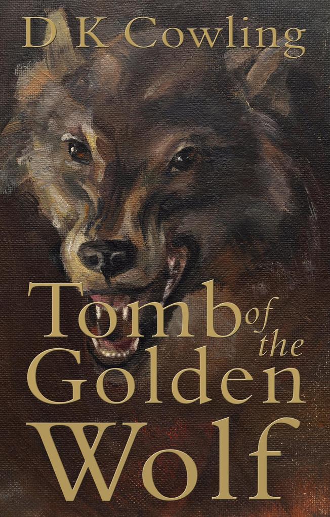 Tomb of the Golden Wolf