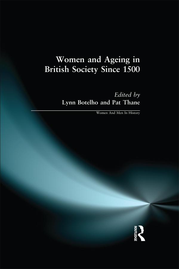 Women and Ageing in British Society since 1500