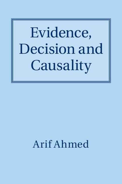Evidence Decision and Causality