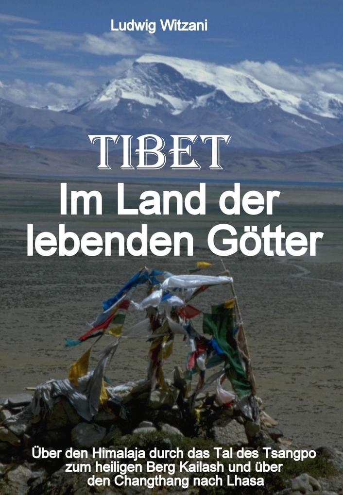 Tibet - Im Land der lebenden Götter
