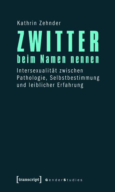 Zwitter beim Namen nennen