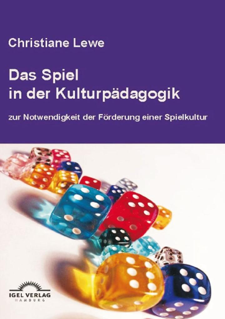 Das Spiel in der Kulturpädagogik