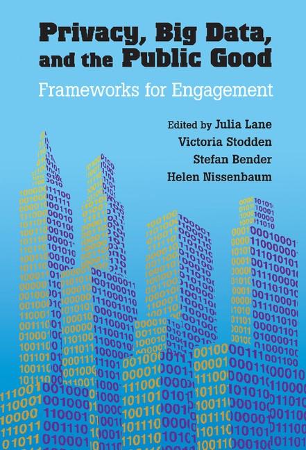 Privacy Big Data and the Public Good