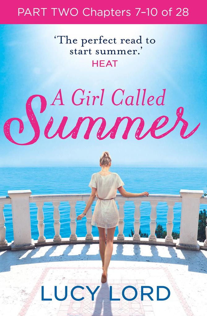 A Girl Called Summer: Part Two Chapters 7-10 of 28