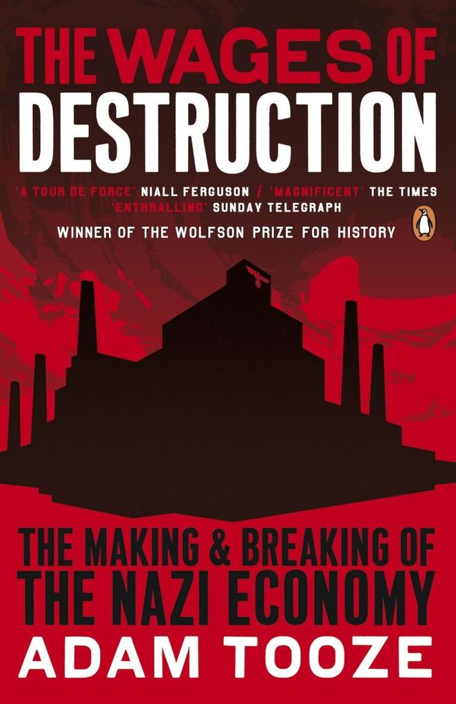 Penguin Books Ltd The Wages Of Destruction