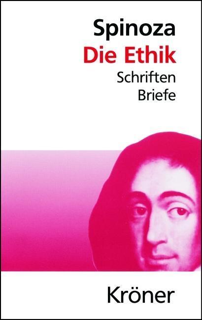 Spinoza Die Ethik - Baruch de Spinoza