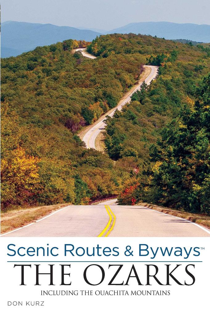 Scenic Routes & Byways the Ozarks