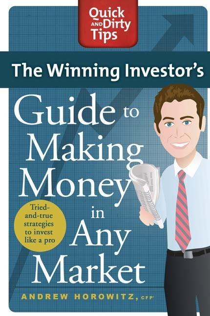 The Winning Investor‘s Guide to Making Money in Any Market
