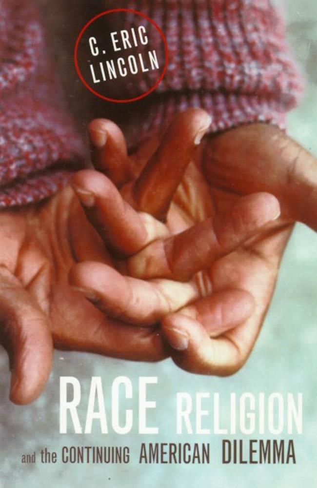 Race Religion and the Continuing American Dilemma