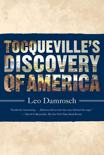 Tocqueville‘s Discovery of America