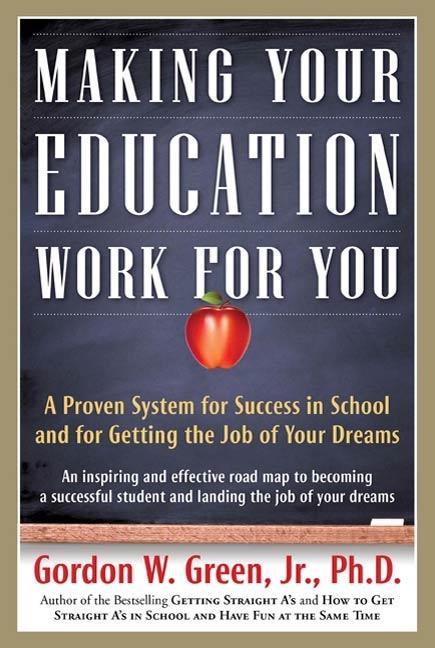 Making Your Education Work For You